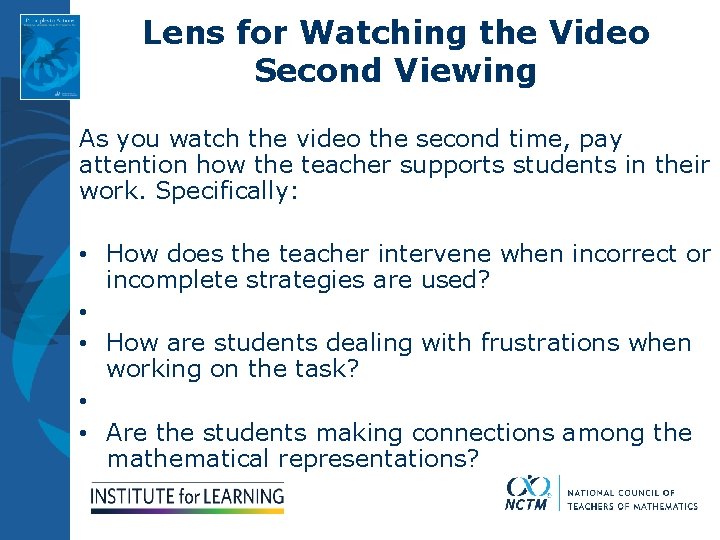 Lens for Watching the Video Second Viewing As you watch the video the second