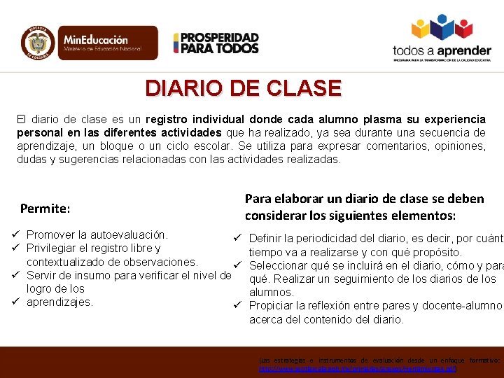 DIARIO DE CLASE El diario de clase es un registro individual donde cada alumno