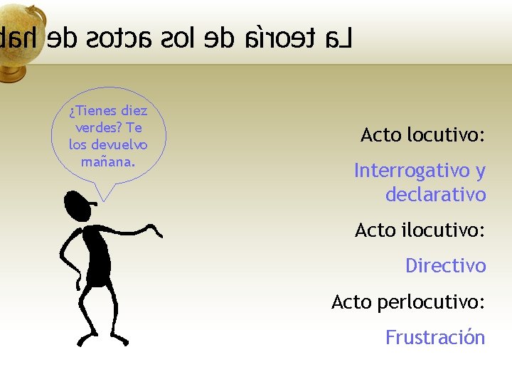 ah ed sotca sol ed aíroet a. L ¿Tienes diez verdes? Te los devuelvo