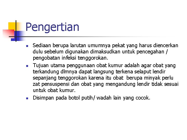 Pengertian n Sediaan berupa larutan umumnya pekat yang harus diencerkan dulu sebelum digunakan dimaksudkan