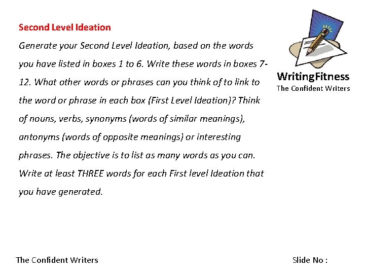 Second Level Ideation Generate your Second Level Ideation, based on the words you have
