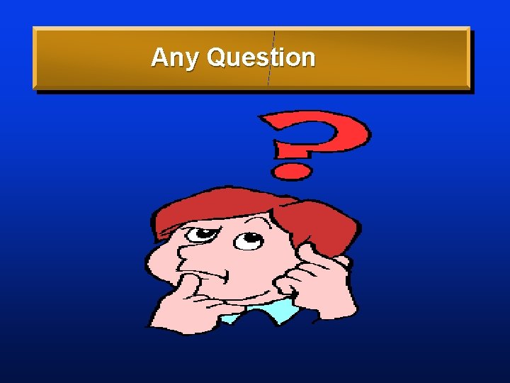 Any Question 