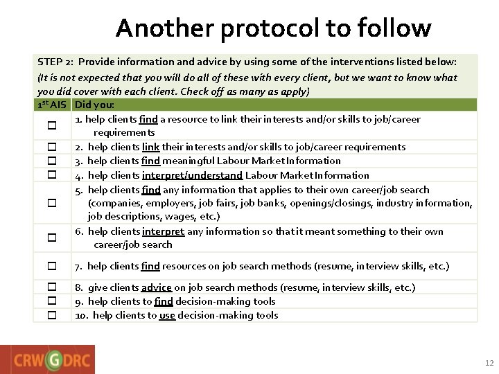 Another protocol to follow STEP 2: Provide information and advice by using some of