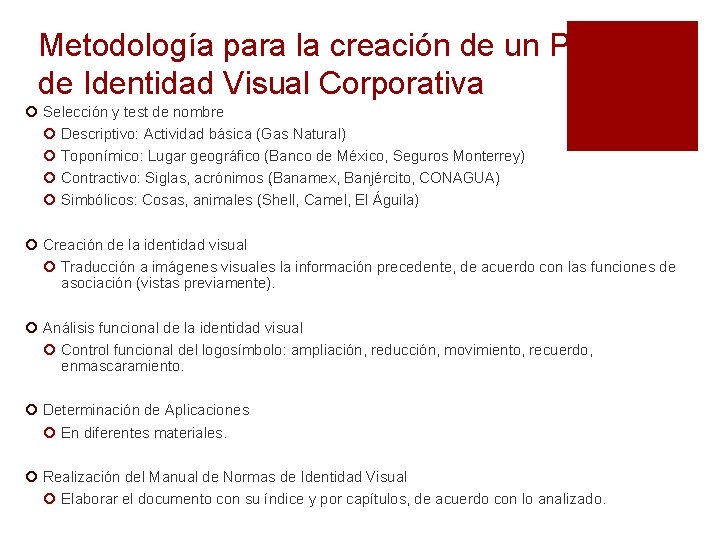 Metodología para la creación de un Programa de Identidad Visual Corporativa ¡ Selección y