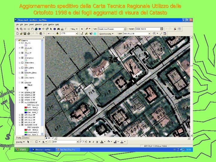 Aggiornamento speditivo della Carta Tecnica Regionale Utilizzo delle Ortofoto 1998 e dei fogli aggiornati