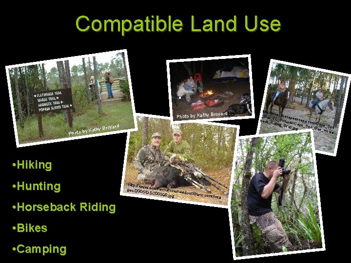 Compatible Land Use oyard Photo by Kathy Bro y. K Photo b yard •