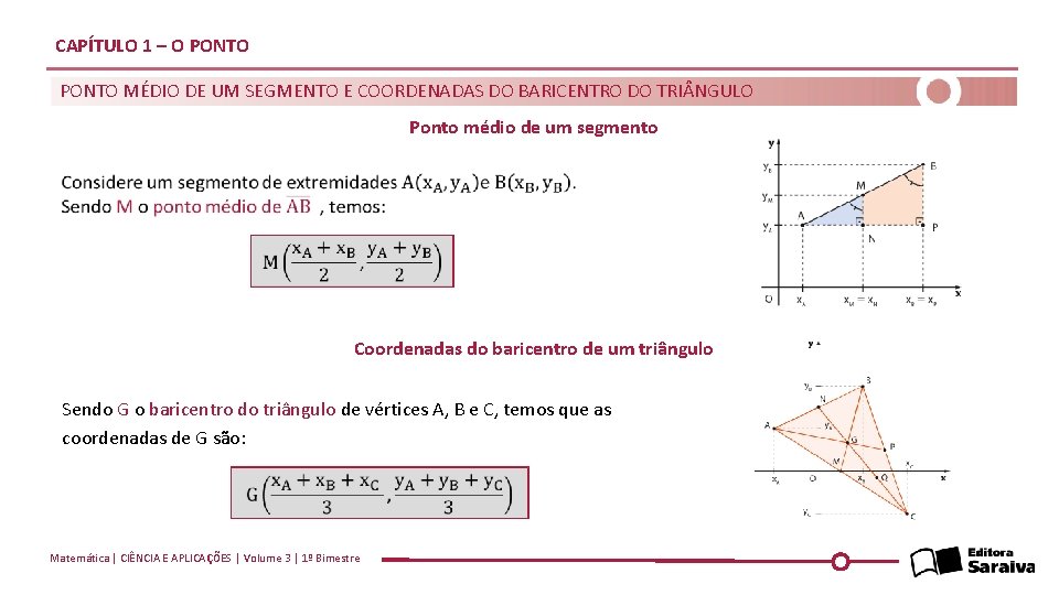 CAPÍTULO 1 – O PONTO MÉDIO DE UM SEGMENTO E COORDENADAS DO BARICENTRO DO