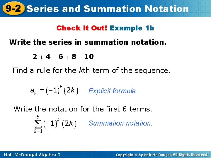 9 -2 Series and Summation Notation Check It Out! Example 1 b Write the