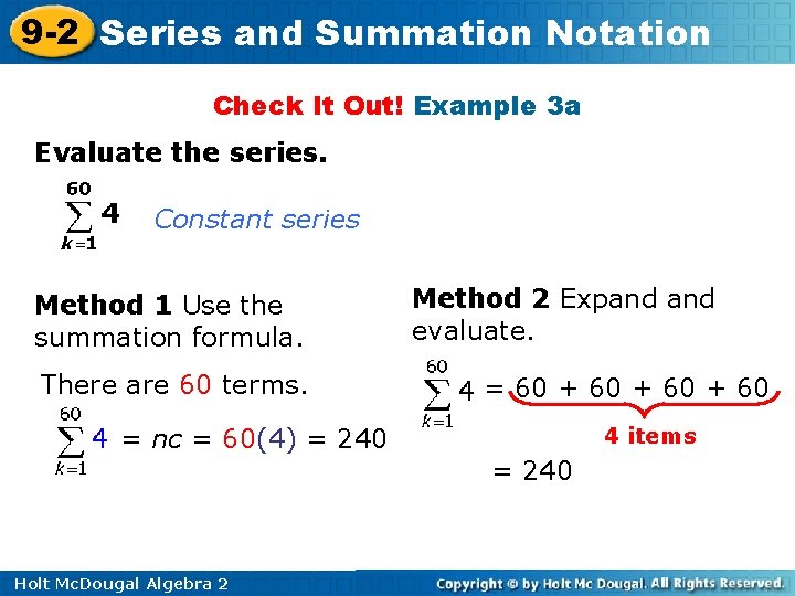 9 -2 Series and Summation Notation Check It Out! Example 3 a Evaluate the