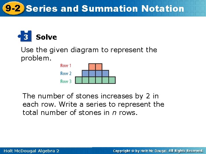 9 -2 Series and Summation Notation 3 Solve Use the given diagram to represent