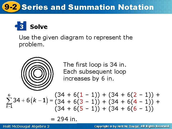 9 -2 Series and Summation Notation 3 Solve Use the given diagram to represent