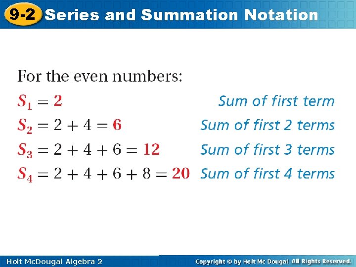 9 -2 Series and Summation Notation Holt Mc. Dougal Algebra 2 