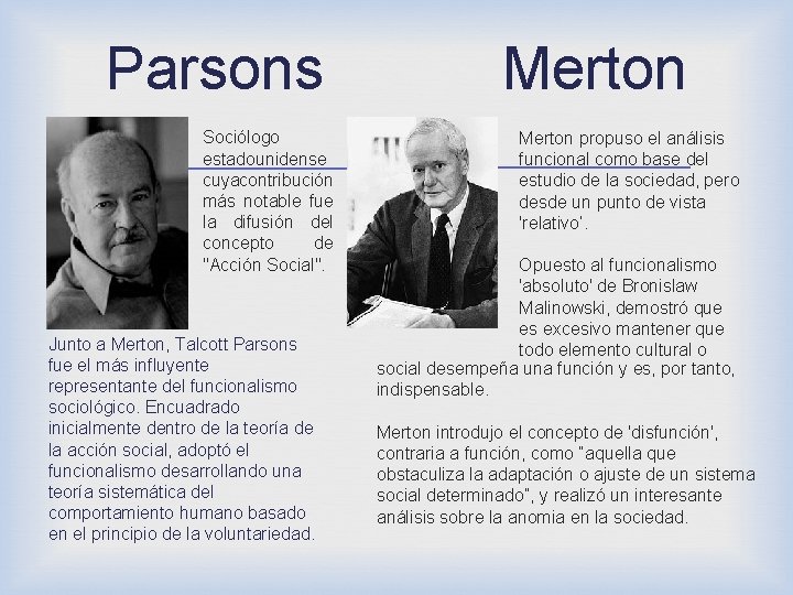 Parsons Sociólogo estadounidense cuya contribución más notable fue la difusión del concepto de "Acción Parsons Sociólogo estadounidense cuya contribución más notable fue la difusión del concepto de "Acción
