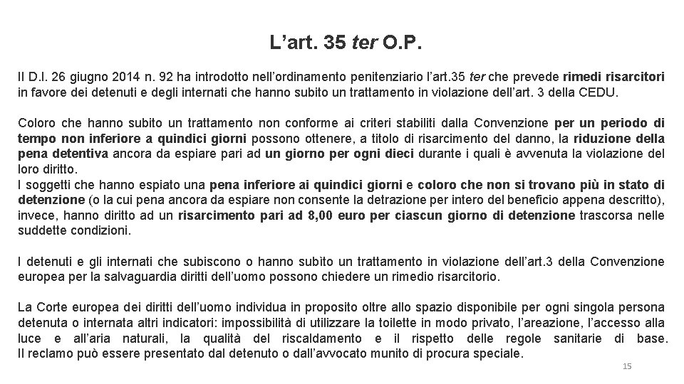 L’art. 35 ter O. P. Il D. l. 26 giugno 2014 n. 92 ha