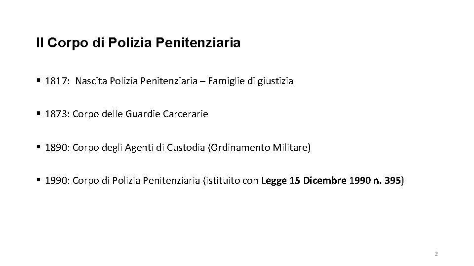 Il Corpo di Polizia Penitenziaria § 1817: Nascita Polizia Penitenziaria – Famiglie di giustizia