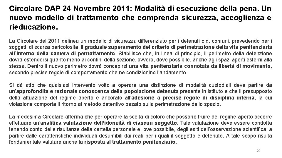 Circolare DAP 24 Novembre 2011: Modalità di esecuzione della pena. Un nuovo modello di