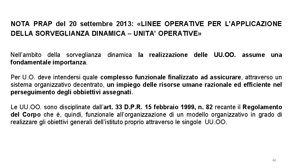 NOTA PRAP del 20 settembre 2013: «LINEE OPERATIVE PER L’APPLICAZIONE DELLA SORVEGLIANZA DINAMICA –