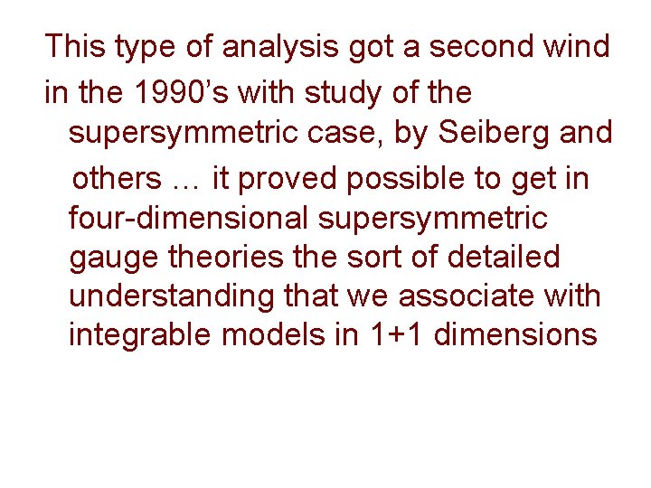 This type of analysis got a second wind in the 1990’s with study of
