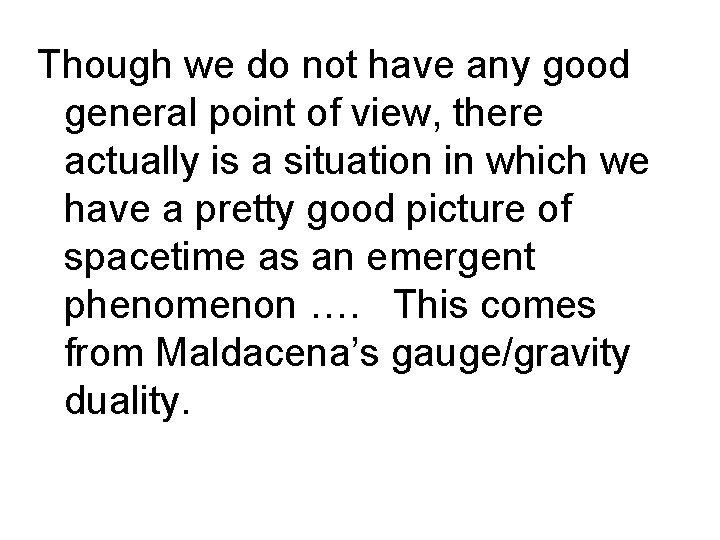 Though we do not have any good general point of view, there actually is