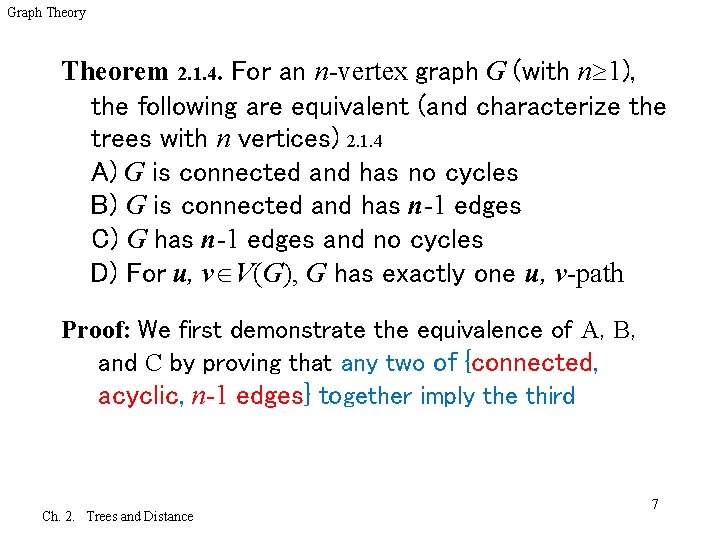 Graph Theory Theorem 2. 1. 4. For an n-vertex graph G (with n 1),