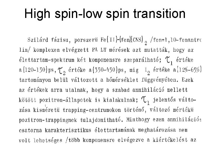 High spin-low spin transition 