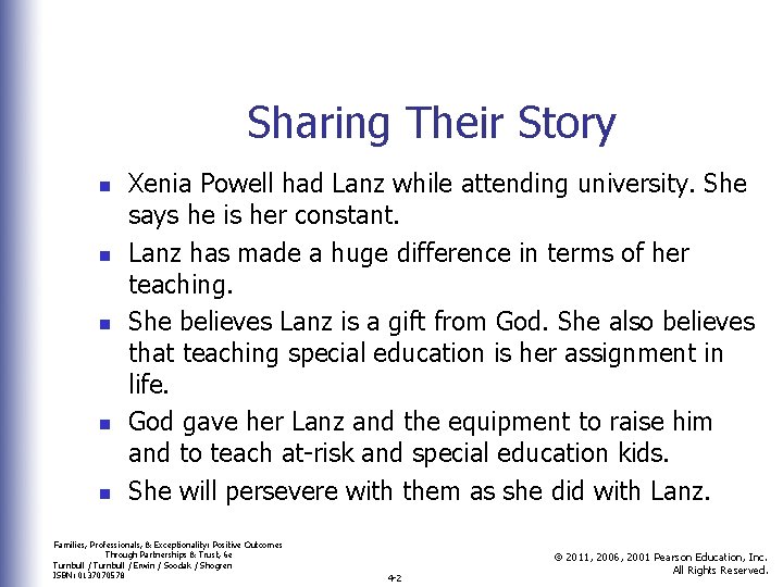 Sharing Their Story n n n Xenia Powell had Lanz while attending university. She