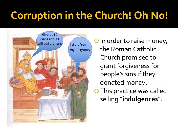 Corruption in the Church! Oh No! Give us 10 coins and all will be