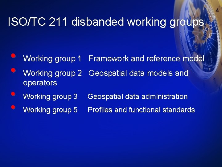 Overview of ISO 19100 Series ISOTC 211 Geographic