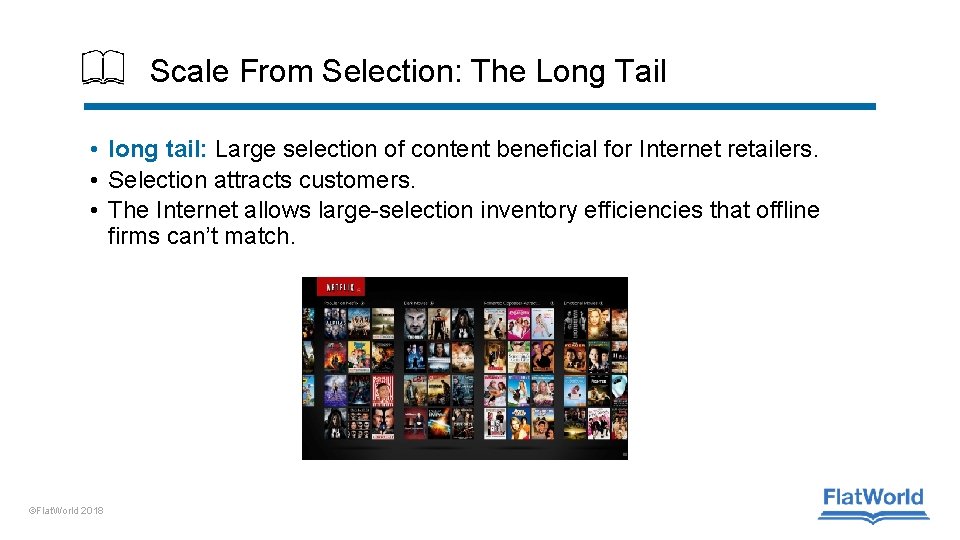 Scale From Selection: The Long Tail • long tail: Large selection of content beneficial