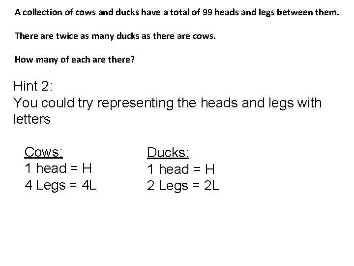 A collection of cows and ducks have a total of 99 heads and legs