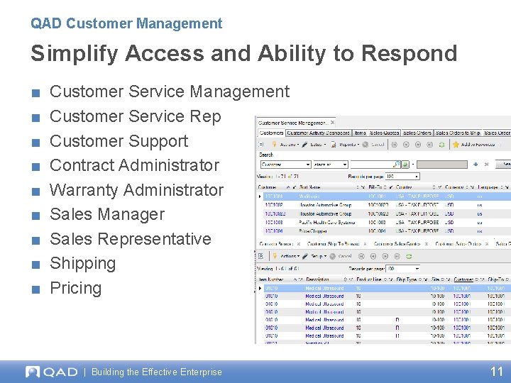 QAD Customer Management Simplify Access and Ability to Respond ■ ■ ■ ■ ■
