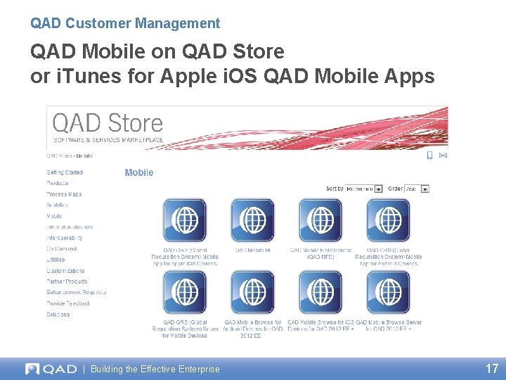 QAD Customer Management QAD Mobile on QAD Store or i. Tunes for Apple i.