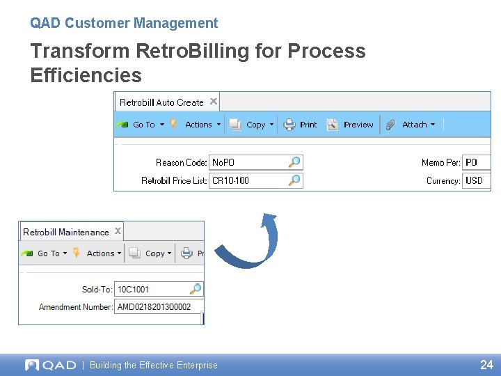 QAD Customer Management Transform Retro. Billing for Process Efficiencies | Building the Effective Enterprise