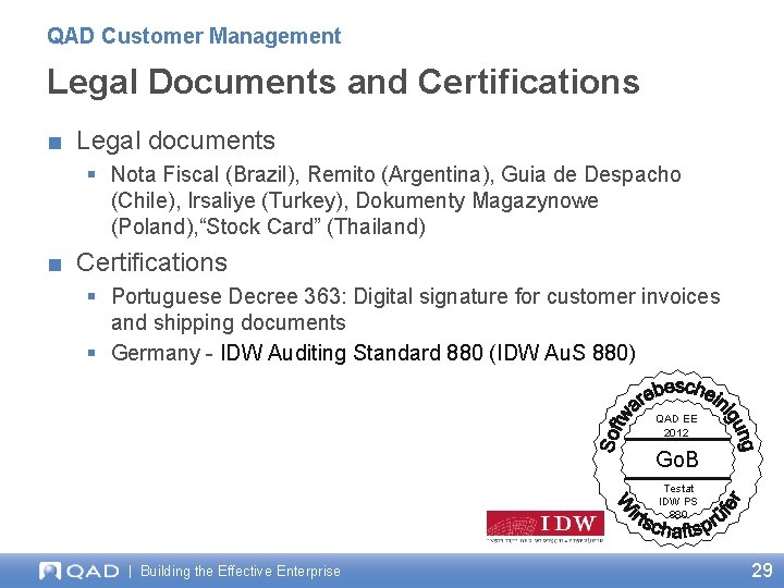 QAD Customer Management Legal Documents and Certifications ■ Legal documents § Nota Fiscal (Brazil),