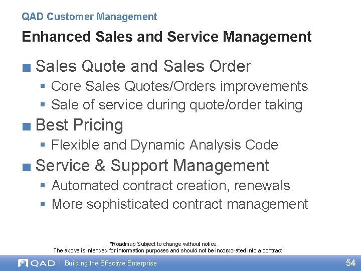 QAD Customer Management Enhanced Sales and Service Management ■ Sales Quote and Sales Order