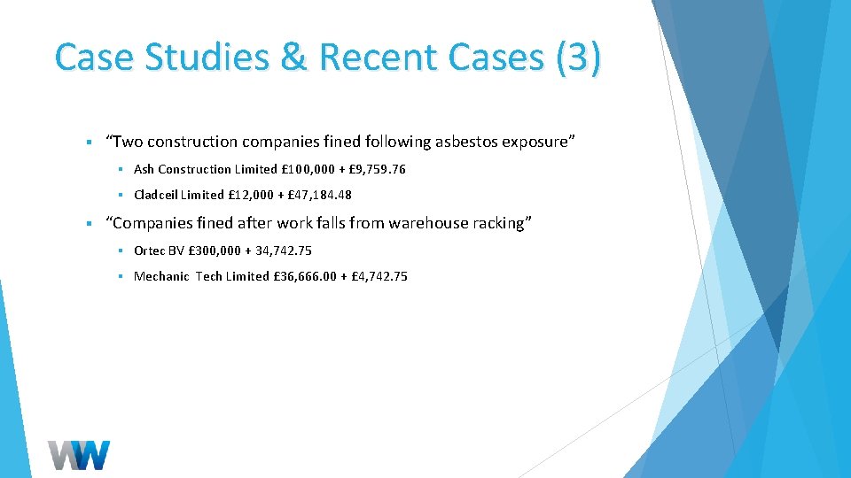 Case Studies & Recent Cases (3) § § “Two construction companies fined following asbestos