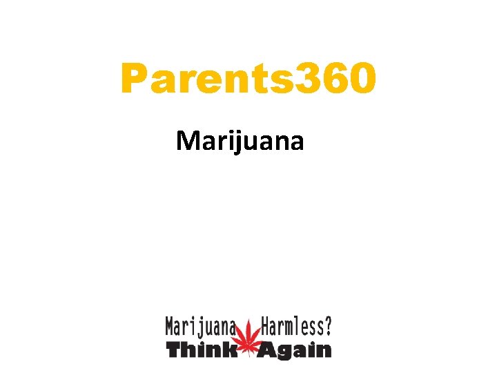 Parents 360 Marijuana 