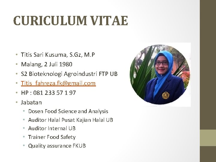 CURICULUM VITAE • • • Titis Sari Kusuma, S. Gz, M. P Malang, 2 CURICULUM VITAE • • • Titis Sari Kusuma, S. Gz, M. P Malang, 2