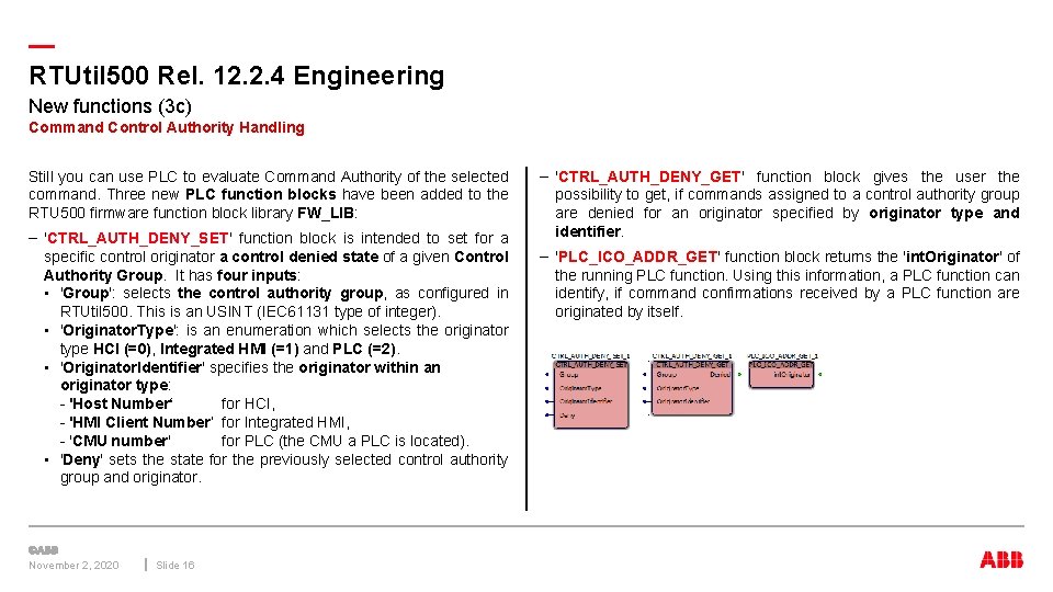 — RTUtil 500 Rel. 12. 2. 4 Engineering New functions (3 c) Command Control — RTUtil 500 Rel. 12. 2. 4 Engineering New functions (3 c) Command Control