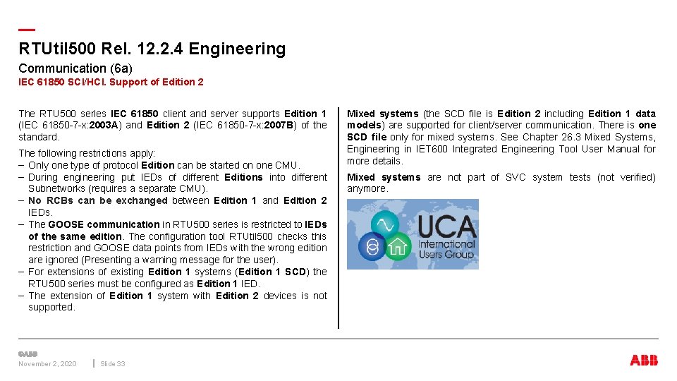 — RTUtil 500 Rel. 12. 2. 4 Engineering Communication (6 a) IEC 61850 SCI/HCI. — RTUtil 500 Rel. 12. 2. 4 Engineering Communication (6 a) IEC 61850 SCI/HCI.