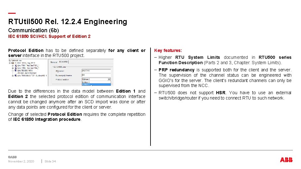 — RTUtil 500 Rel. 12. 2. 4 Engineering Communication (6 b) IEC 61850 SCI/HCI. — RTUtil 500 Rel. 12. 2. 4 Engineering Communication (6 b) IEC 61850 SCI/HCI.