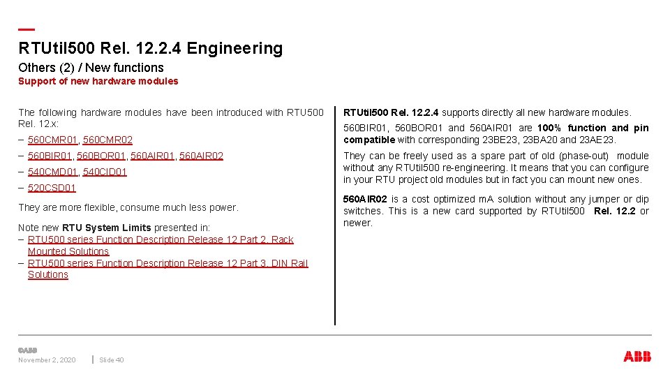 — RTUtil 500 Rel. 12. 2. 4 Engineering Others (2) / New functions Support — RTUtil 500 Rel. 12. 2. 4 Engineering Others (2) / New functions Support