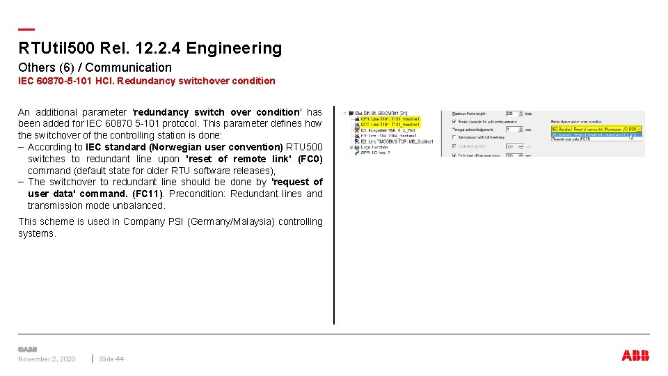 — RTUtil 500 Rel. 12. 2. 4 Engineering Others (6) / Communication IEC 60870 — RTUtil 500 Rel. 12. 2. 4 Engineering Others (6) / Communication IEC 60870