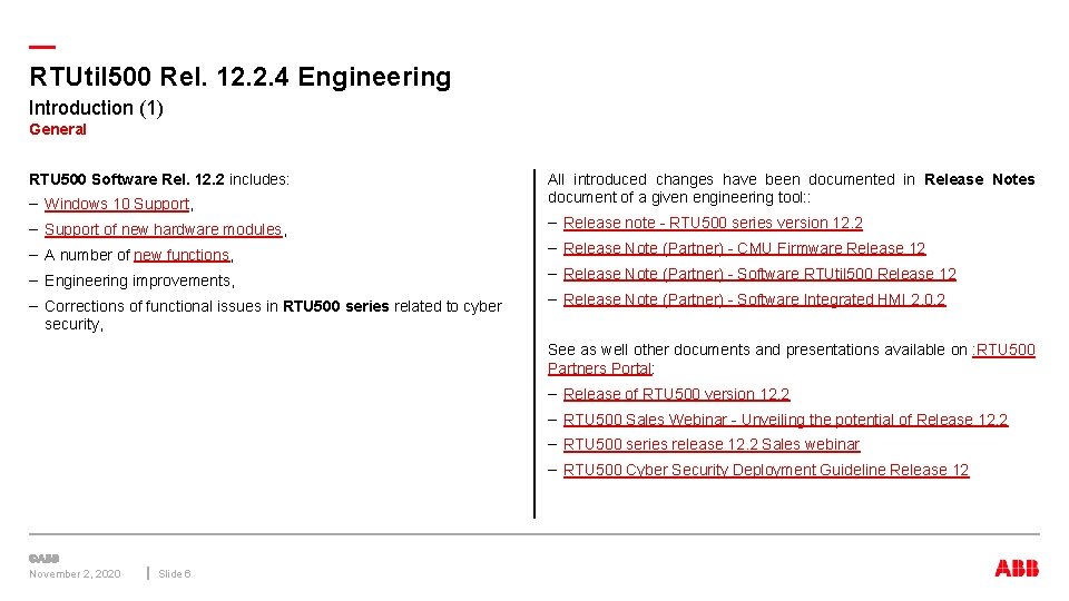 — RTUtil 500 Rel. 12. 2. 4 Engineering Introduction (1) General RTU 500 Software — RTUtil 500 Rel. 12. 2. 4 Engineering Introduction (1) General RTU 500 Software