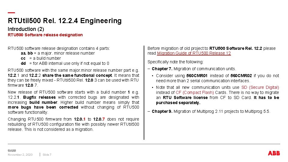 — RTUtil 500 Rel. 12. 2. 4 Engineering Introduction (2) RTU 500 Software release — RTUtil 500 Rel. 12. 2. 4 Engineering Introduction (2) RTU 500 Software release
