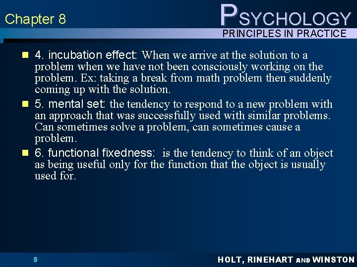 Chapter 8 PSYCHOLOGY PRINCIPLES IN PRACTICE n 4. incubation effect: When we arrive at Chapter 8 PSYCHOLOGY PRINCIPLES IN PRACTICE n 4. incubation effect: When we arrive at