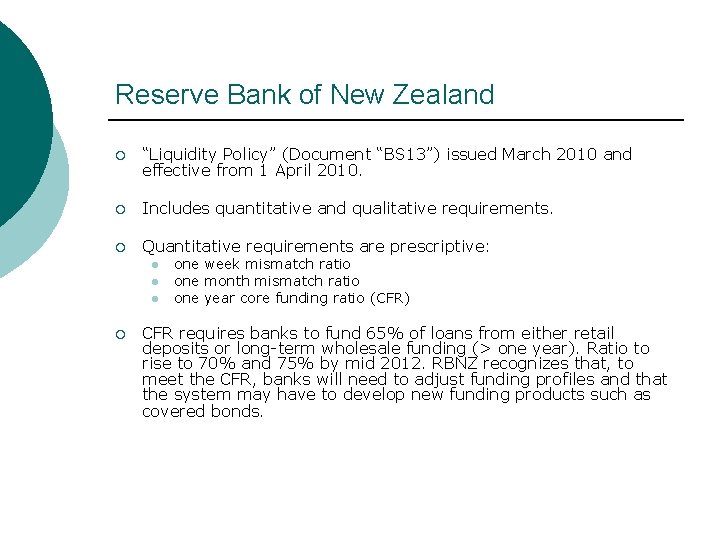 Reserve Bank of New Zealand ¡ “Liquidity Policy” (Document “BS 13”) issued March 2010