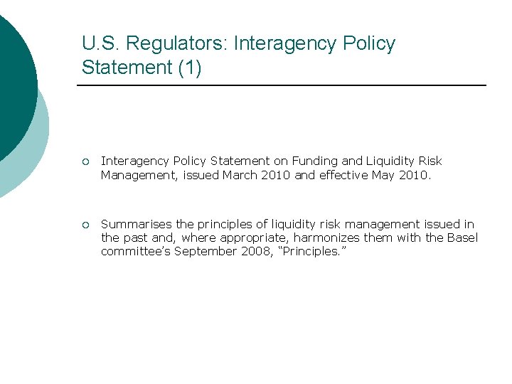 U. S. Regulators: Interagency Policy Statement (1) ¡ Interagency Policy Statement on Funding and