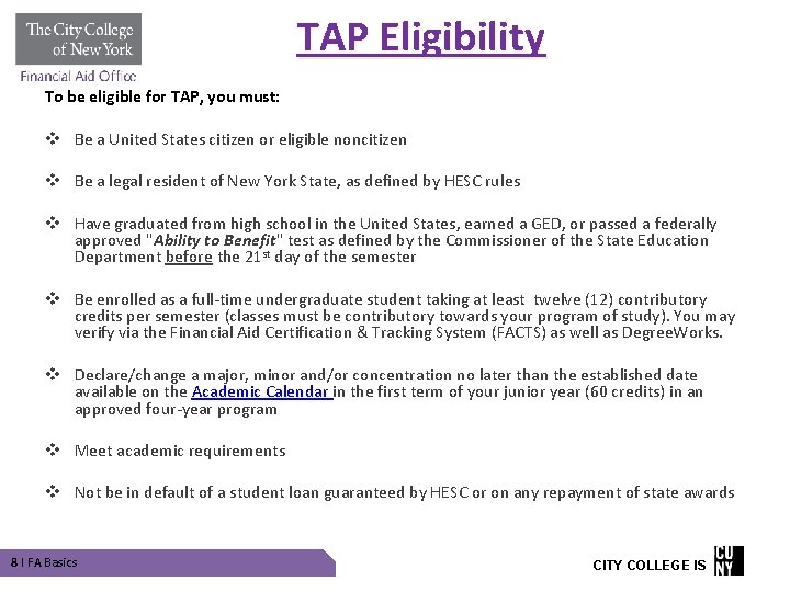 TAP Eligibility To be eligible for TAP, you must: v Be a United States TAP Eligibility To be eligible for TAP, you must: v Be a United States