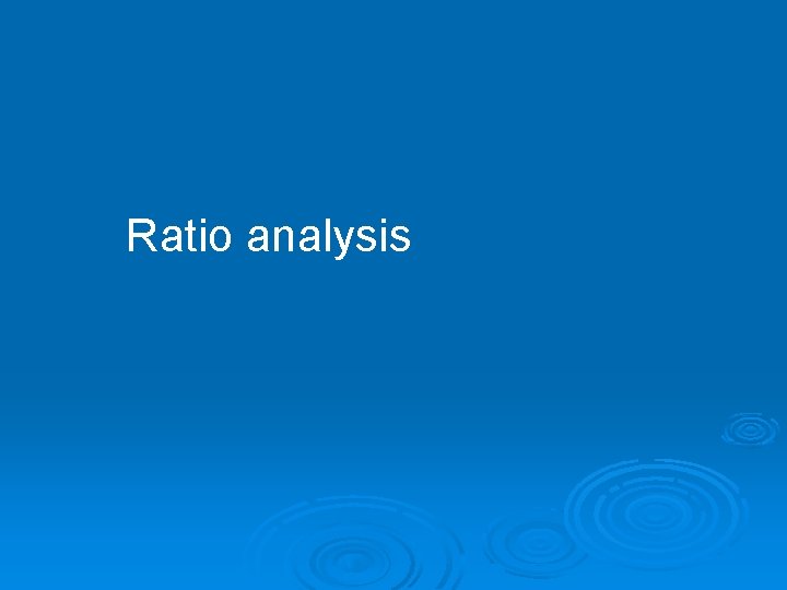 Ratio analysis 